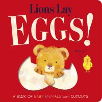 Book Cover for Lions Lay Eggs! by Becky Davies