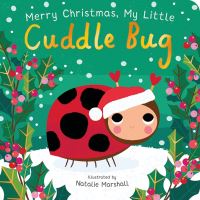 Book Cover for Merry Christmas, My Little Cuddle Bug by Nicola Edwards