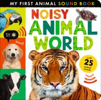 Book Cover for Noisy Animal World by Hettie Cox