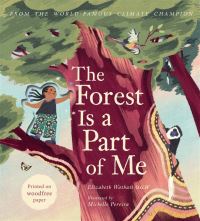 Book Cover for The Forest Is a Part of Me by Elizabeth Wathuti