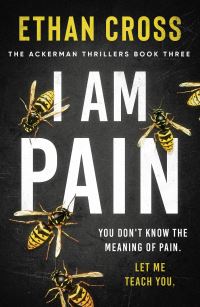 Book Cover for I Am Pain by Ethan Cross