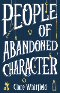 Book Cover for People of Abandoned Character by Clare Whitfield