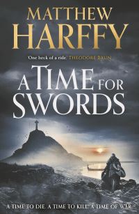 Book Cover for A Time for Swords by Matthew Harffy