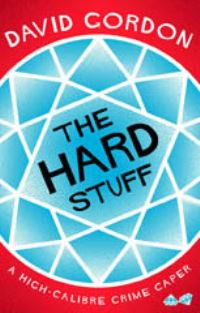 Book Cover for The Hard Stuff by David Gordon