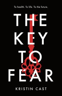 Book Cover for The Key to Fear by Kristin Cast