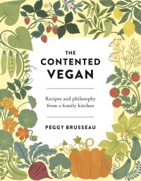Book Cover for The Contented Vegan by Peggy Brusseau
