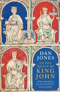 Book Cover for In the Reign of King John by Dan Jones