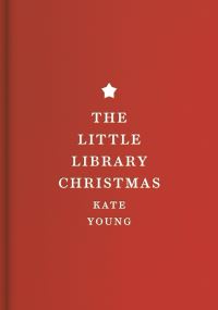 Book Cover for The Little Library Christmas by Kate Young