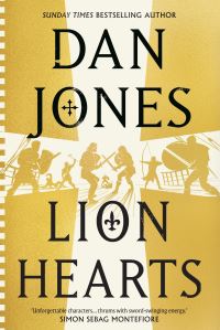 Book Cover for Lion Hearts by Dan Jones