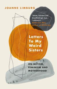 Book Cover for Letters to My Weird Sisters by Joanne Limburg
