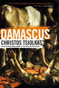 Book Cover for Damascus by Christos Tsiolkas