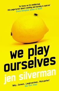 Book Cover for We Play Ourselves by Jen Silverman