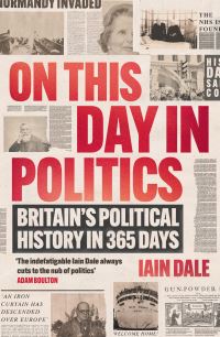 Book Cover for On This Day in Politics by Iain Dale