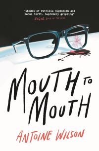Book Cover for Mouth to Mouth by Antoine Wilson