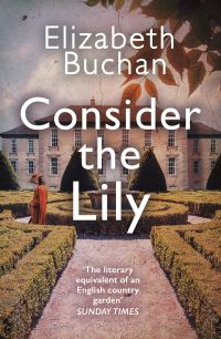 Book Cover for Consider the Lily by Elizabeth Buchan