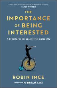 Book Cover for The Importance of Being Interested by Robin Ince