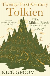 Book Cover for Twenty-First Century Tolkien by Nick Groom