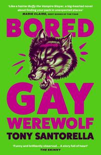 Book Cover for Bored Gay Werewolf by Tony Santorella