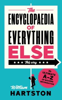 Book Cover for The Encyclopaedia of Everything Else by William Hartston
