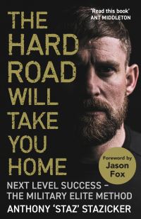 Book Cover for The Hard Road Will Take You Home by Anthony Stazicker