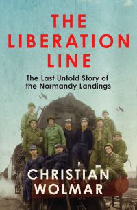 Book Cover for The Liberation Line by Christian Wolmar