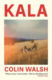 Book Cover for Kala by Colin Walsh