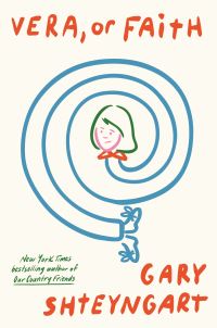 Book Cover for Vera, or Faith by Gary Shteyngart