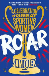 Book Cover for Roar by Sam Quek