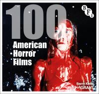 Book Cover for 100 American Horror Films by Barry Keith Grant
