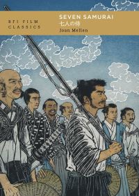 Book Cover for Seven Samurai by Joan Mellen, British Film Institute