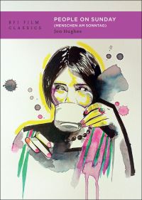 Book Cover for People on Sunday (Menschen Am Sonntag) by Jon Hughes, British Film Institute