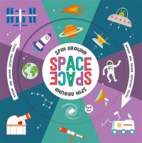 Book Cover for Spin Around Space by Igloo Books Ltd