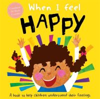 Book Cover for When I Feel Happy by Marnie Willow, Sharie Coombes