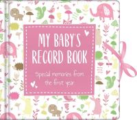 Book Cover for My Baby's Record Book Pink by Igloo Books Ltd