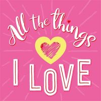 Book Cover for All The Things I Love by Igloo Books Ltd