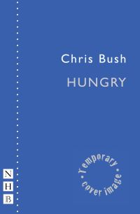 Book Cover for Hungry by Chris Bush