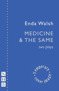 Book Cover for Medicine by Enda Walsh, Enda Walsh