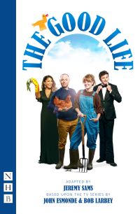 Book Cover for The Good Life by Jeremy Sams, John Esmonde, Bob Larbey