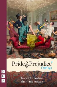 Book Cover for Pride and Prejudice* (*Sort Of) by Isobel McArthur, Jane Austen