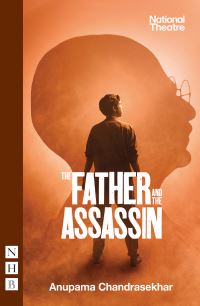 Book Cover for The Father and the Assassin by Anupama Chandrasekhar