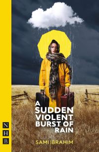 Book Cover for A Sudden Violent Burst of Rain by Sami Ibrahim