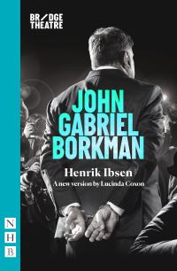 Book Cover for John Gabriel Borkman by Lucinda Coxon, Henrik Ibsen