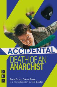 Book Cover for Accidental Death of an Anarchist by Tom Basden, Dario Fo