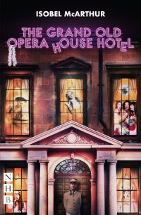 Book Cover for The Grand Old Opera House Hotel by Isobel McArthur