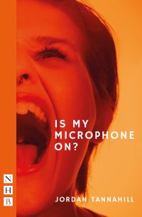 Book Cover for Is My Microphone On? by Jordan Tannahill
