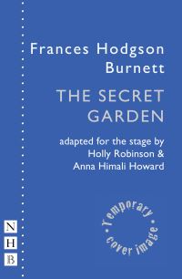 Book Cover for The Secret Garden by Holly Robinson, Anna Himali Howard, Frances Hodgson Burnett