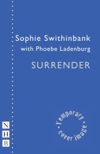 Book Cover for Surrender by Sophie Swithinbank, Phoebe Ladenburg