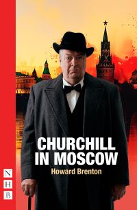 Book Cover for Churchill in Moscow by Howard Brenton