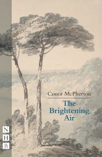 Book Cover for The Brightening Air by Conor McPherson