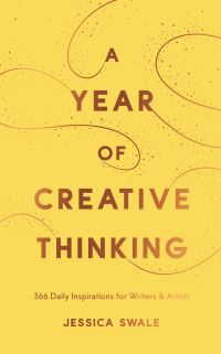 Book Cover for A Year of Creative Thinking by Jessica Swale